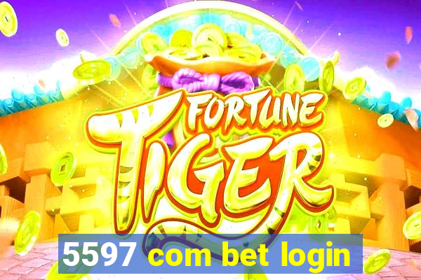 5597 com bet login